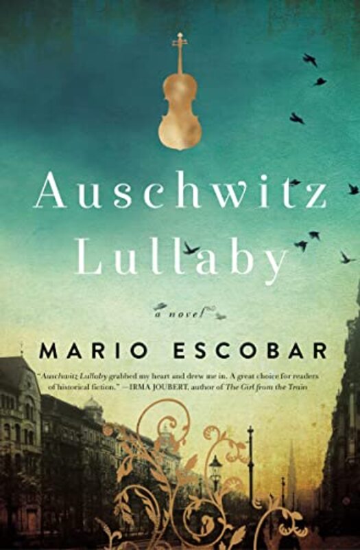 Book cover for "Auschwitz Lullaby" by Mario Escobar