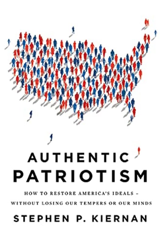 Book cover for "Authentic Patriotism" by Stephen P Kiernan