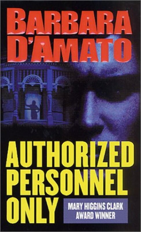 Book cover for "Authorized Personnel Only" by Barbara D'Amato