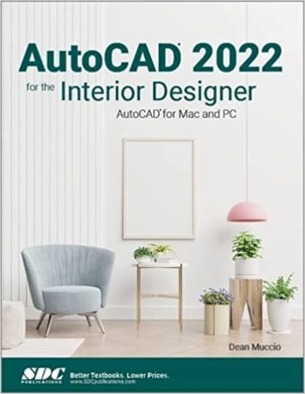 Book cover for "AutoCAD 2022 for the Interior Designer" by Dean Muccio