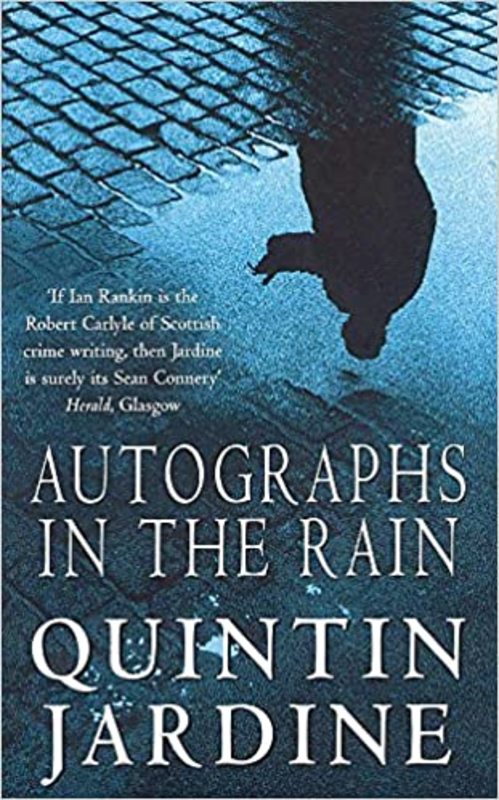 Book cover for "Autographs in the Rain" by Quintin Jardine