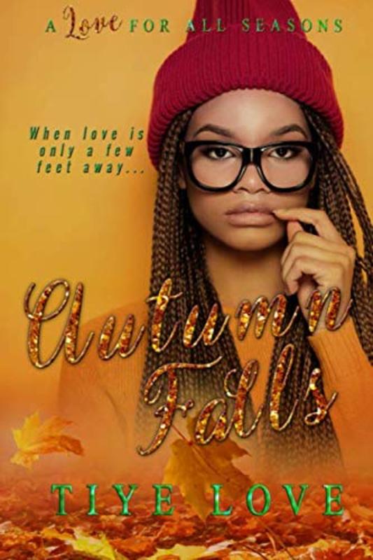 Book cover for "Autumn Falls" by Tiye Love