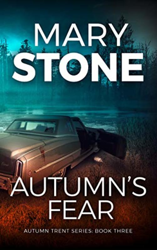 Book cover for "Autumn's Fear" by Mary Stone