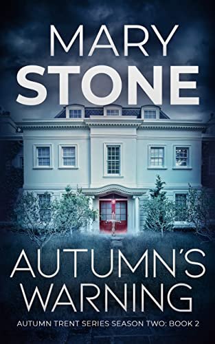 Book cover for "Autumn's Warning" by Mary Stone