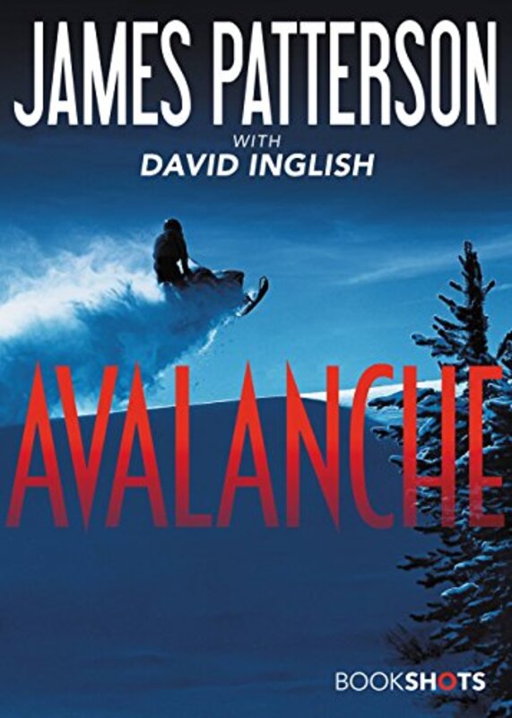 Book cover for "Avalanche" by James Patterson