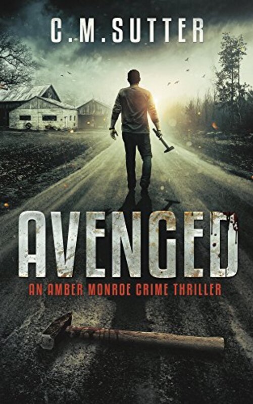 Book cover for "Avenged" by CM Sutter