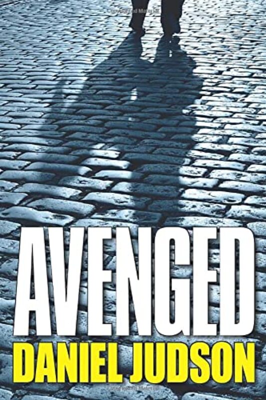Book cover for "Avenged" by Daniel Judson