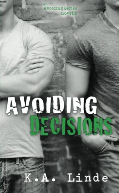 Book cover for "Avoiding Decisions" by KA Linde