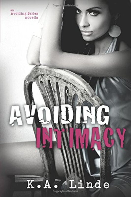 Book cover for "Avoiding Intimacy" by KA Linde