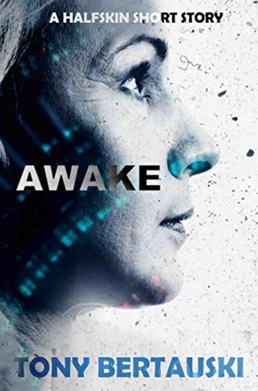 Book cover for "Awake" by Tony Bertauski