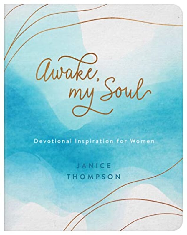 Book cover for "Awake, My Soul" by Janice Thompson