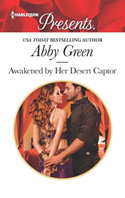 Book cover for "Awakened by Her Desert Captor" by Abby Green