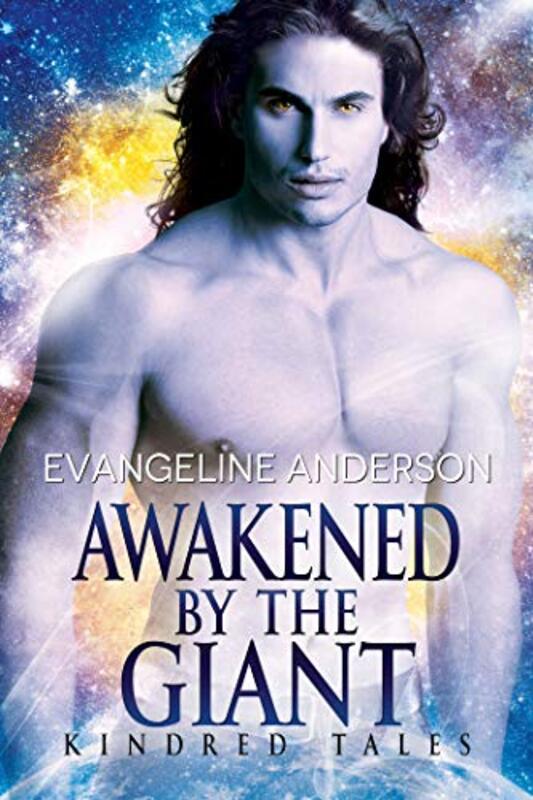 Book cover for "Awakened by the Giant" by Evangeline Anderson