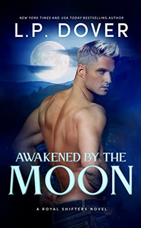 Book cover for "Awakened by the Moon" by LP Dover