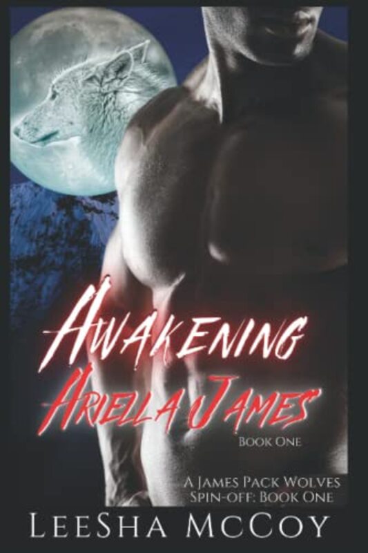 Book cover for "Awakening Ariella James" by LeeSha McCoy