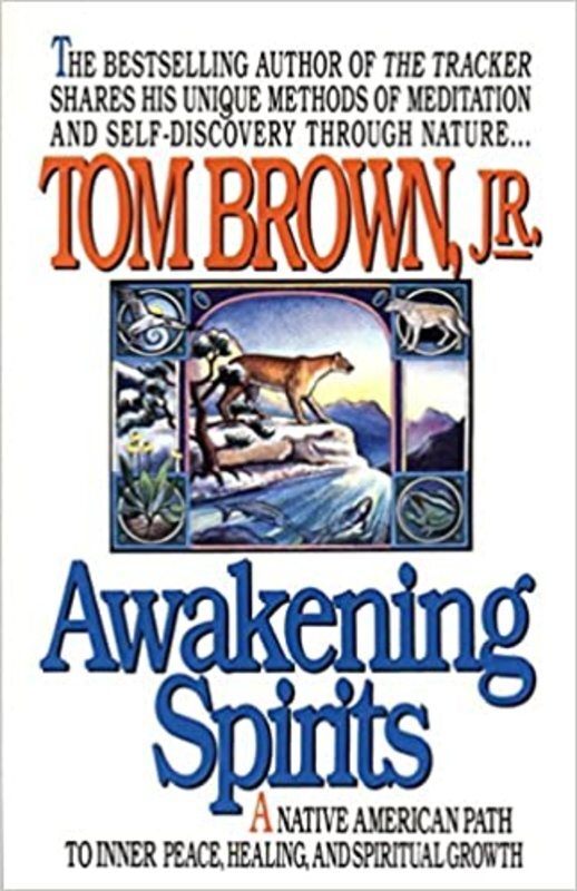 Book cover for "Awakening Spirits" by Tom Brown Jr.