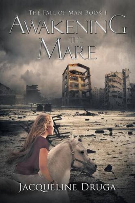 Book cover for "Awakening the Mare" by Jacqueline Druga