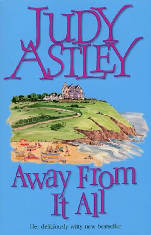 Book cover for "Away From It All" by Judy Astley