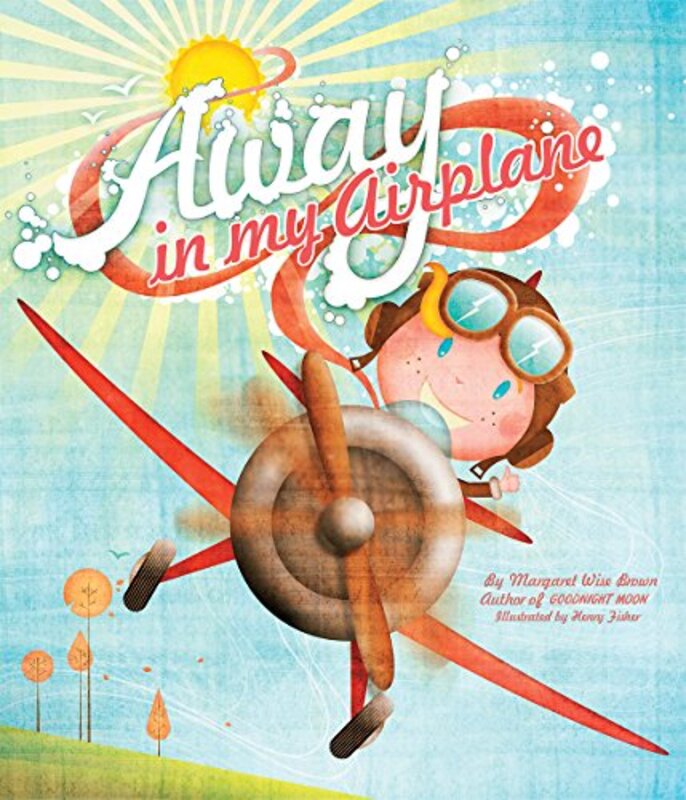 Book cover for "Away in My Airplane" by Margaret Wise Brown
