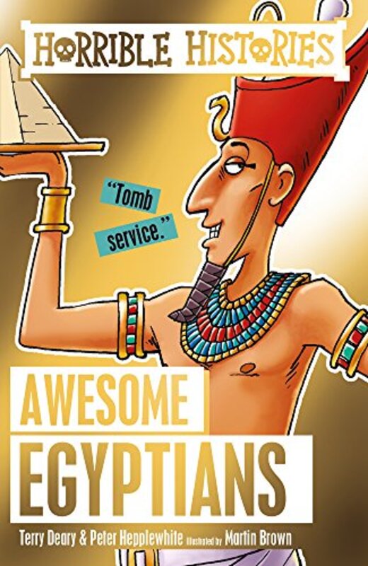 Book cover for "Awesome Egyptians" by Terry Deary