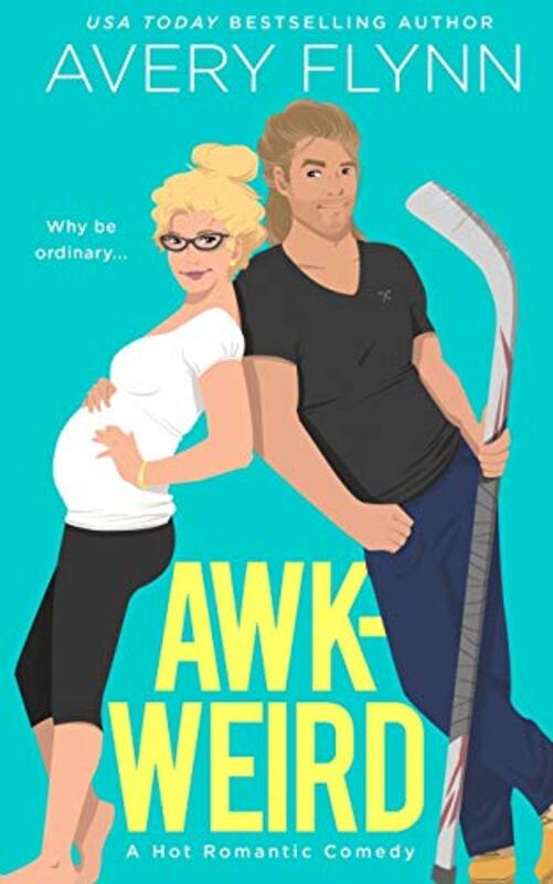 Book cover for "Awk-weird" by Avery Flynn
