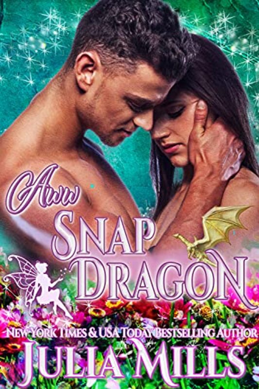 Book cover for "Aww Snap, Dragon" by Julia Mills