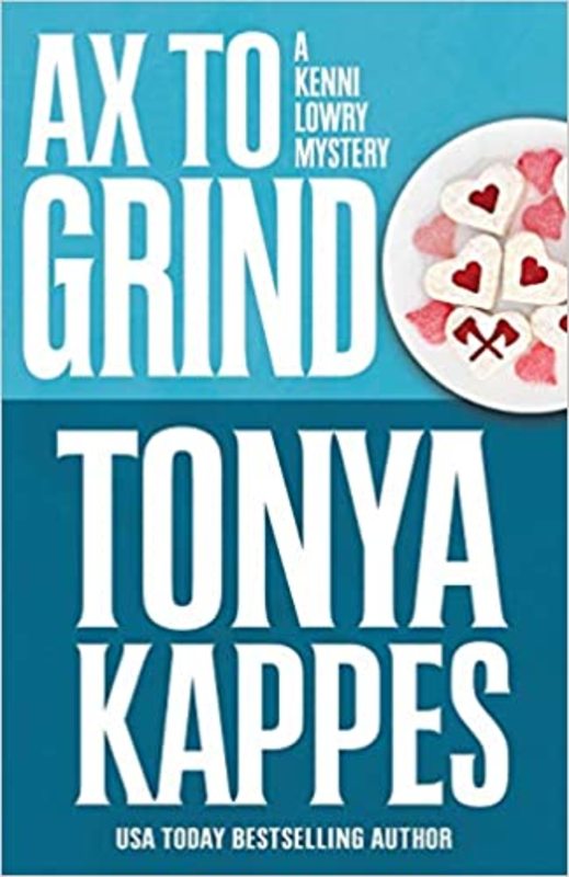 Book cover for "Ax To Grind" by Tonya Kappes