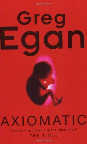 Book cover for "Axiomatic" by Greg Egan