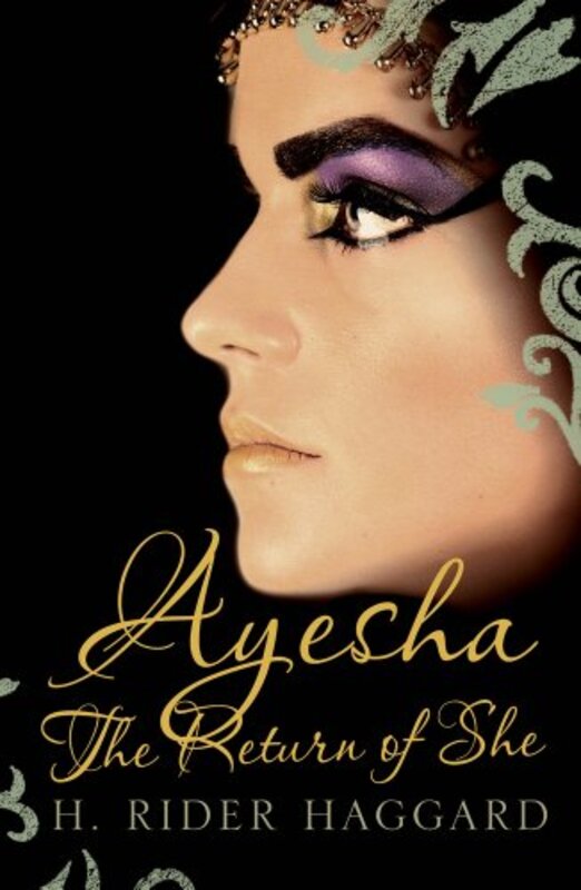 Book cover for "Ayesha" by H Rider Haggard