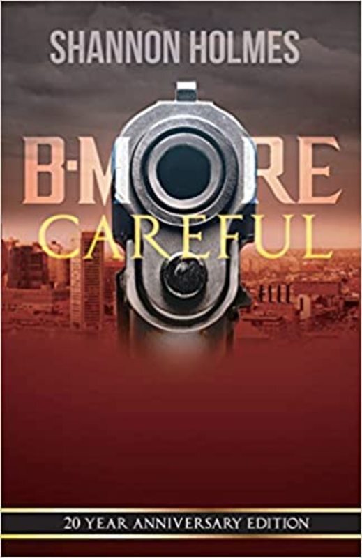 Book cover for "B-More Careful" by Shannon Holmes