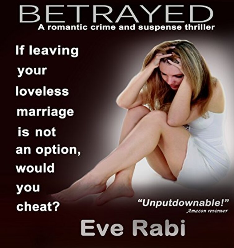Book cover for "BETRAYED - He'd Get his Girl at Any Cost" by Eve Rabi