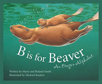 Book cover for "B is for Beaver" by Roland Smith