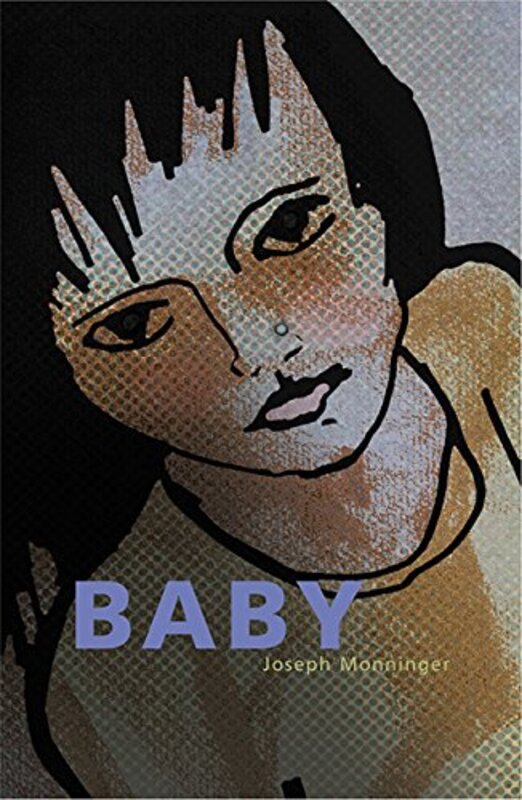 Book cover for "Baby" by Joseph Monninger