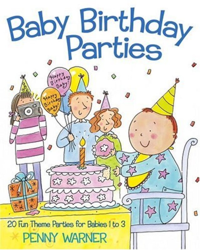 Book cover for "Baby Birthday Parties" by Penny Warner