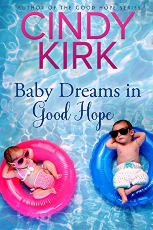 Book cover for "Baby Dreams in Good Hope" by Cindy Kirk