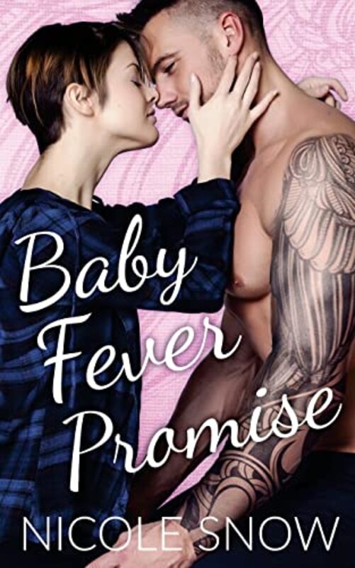 Book cover for "Baby Fever Promise" by Nicole Snow