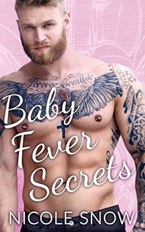 Book cover for "Baby Fever Secrets" by Nicole Snow