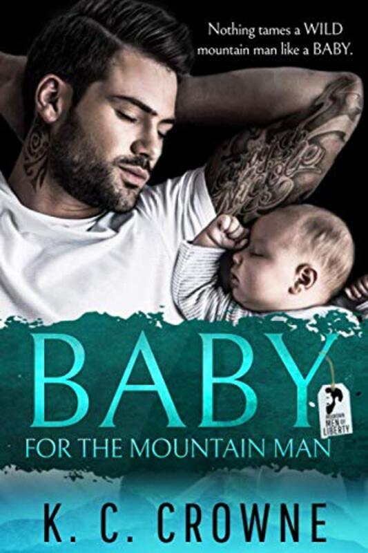 Book cover for "Baby For The Mountain Man" by KC Crowne