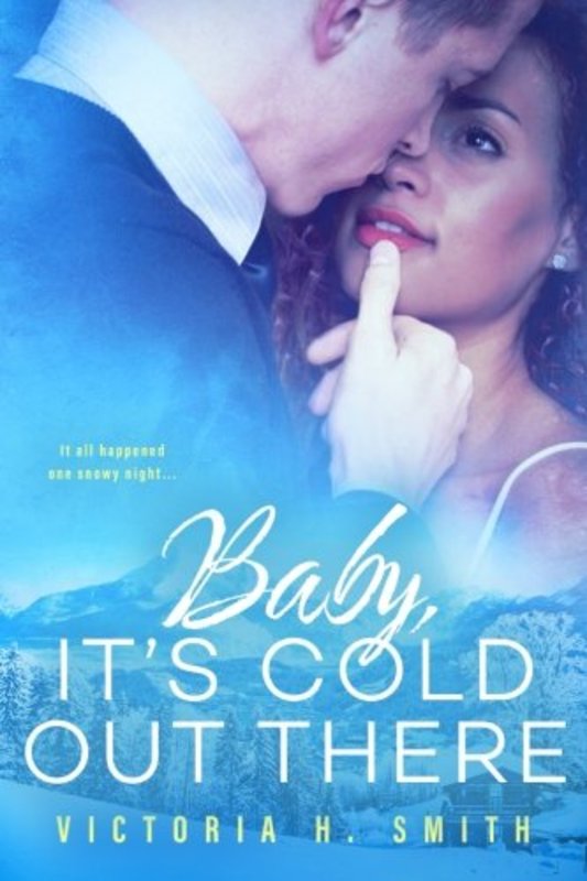 Book cover for "Baby It's Cold Out There" by Victoria H Smith