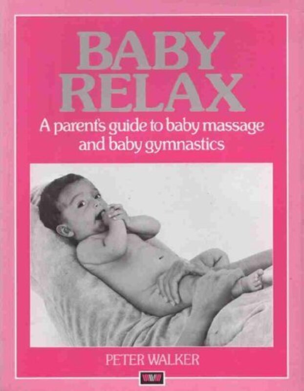 Book cover for "Baby Relax" by Peter N Walker