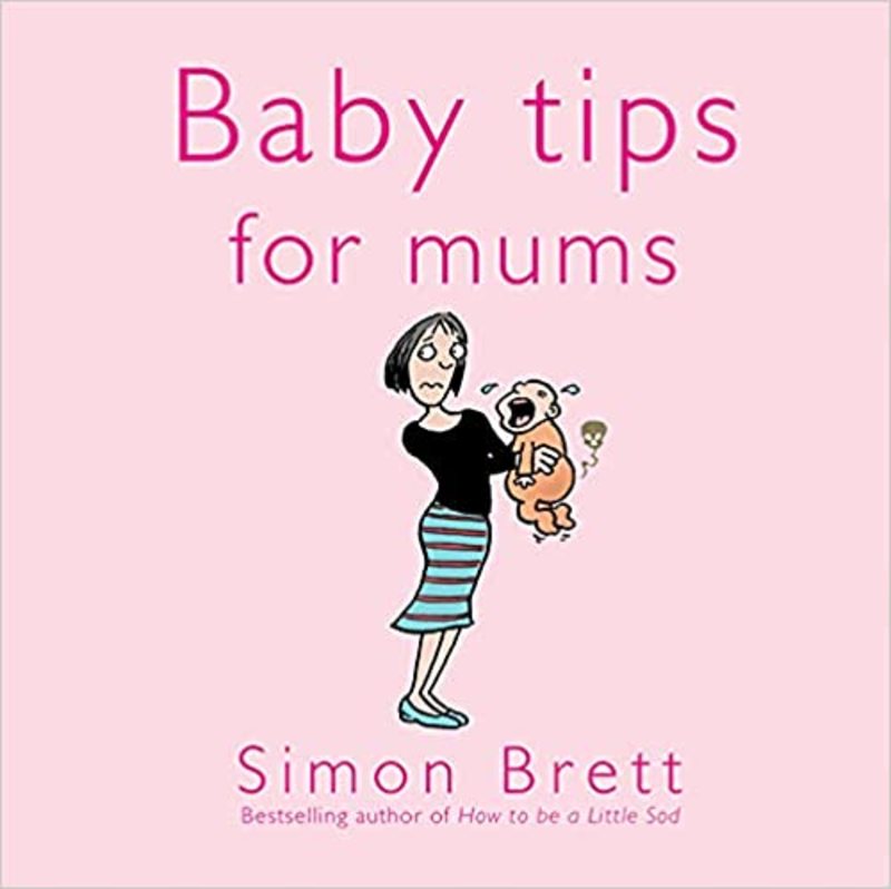 Book cover for "Baby Tips For Mums" by Simon Brett