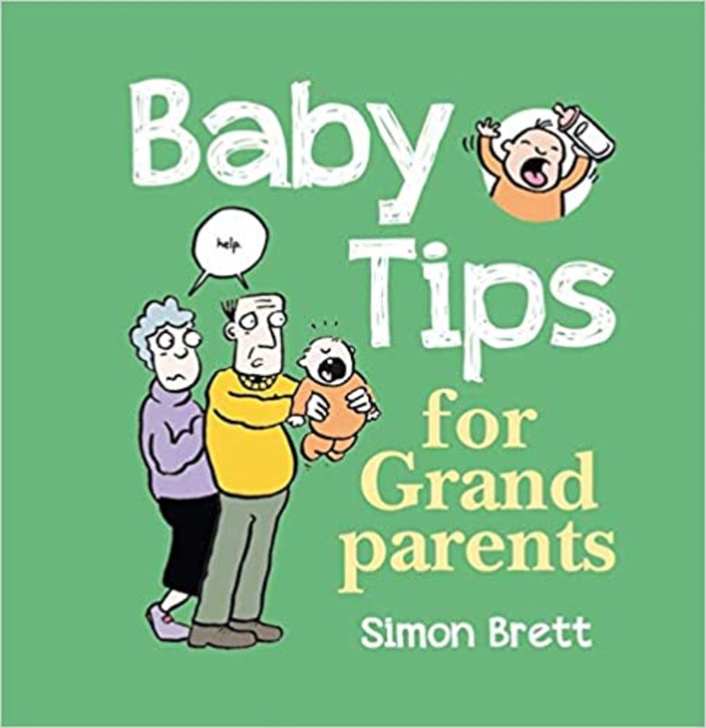 Book cover for "Baby Tips for Grandparents" by Simon Brett