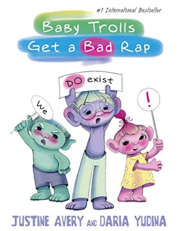 Book cover for "Baby Trolls Get a Bad Rap" by Justine Avery
