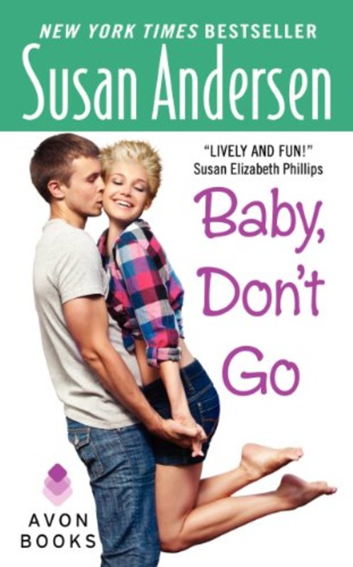 Book cover for "Baby, Don't Go" by Susan Andersen