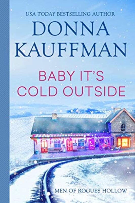 Book cover for "Baby, It's Cold Outside" by Donna Kauffman
