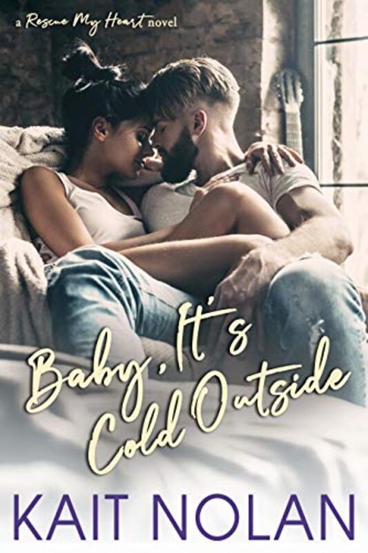 Book cover for "Baby, It's Cold Outside" by Kait Nolan