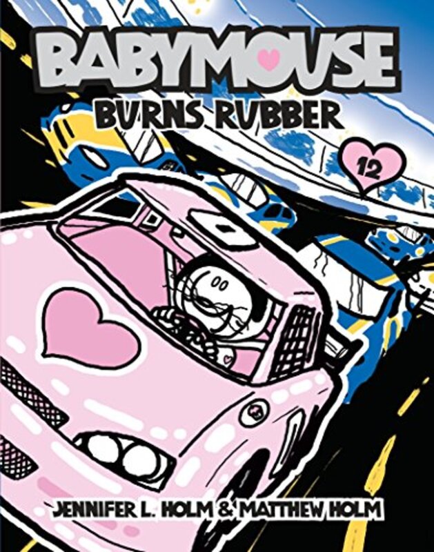 Book cover for "Babymouse Burns Rubber" by Jennifer L Holm