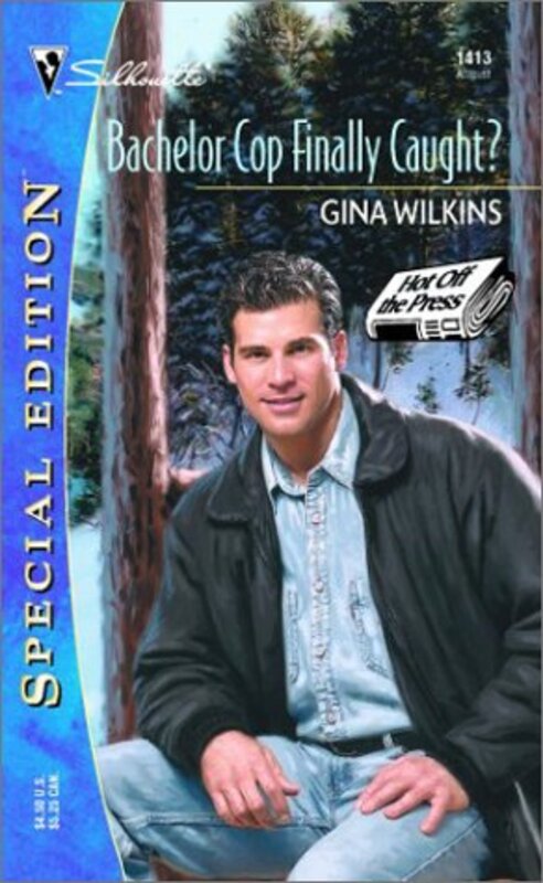 Book cover for "Bachelor Cop Finally Caught?" by Gina Ferris Wilkins