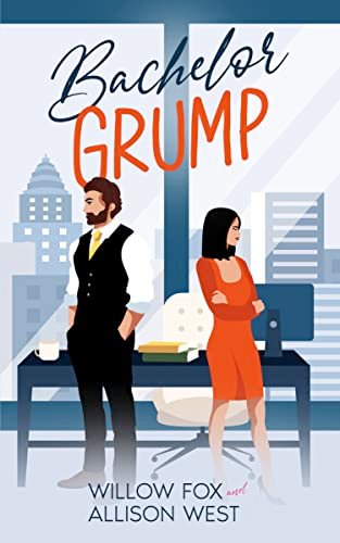 Book cover for "Bachelor Grump" by Willow Fox