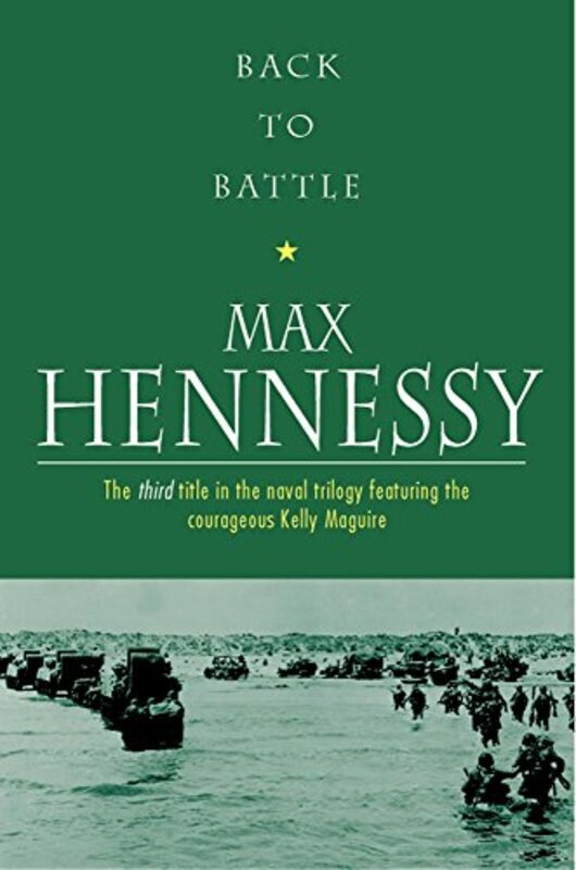 Book cover for "Back To Battle" by Max Hennessy